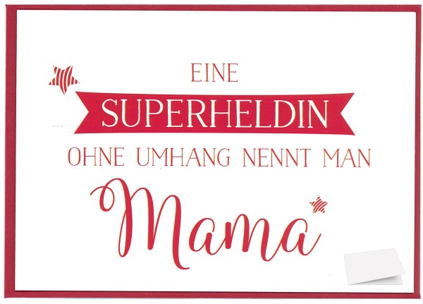 Grußkarte "Eine Superheldin ohne Umhang nennt man Mama!"