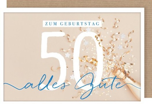 Geburtstagskarte "50 - zum Geburtstag alles Gute"