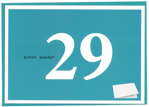 Geburtstagskarte "Schon wieder 29!"