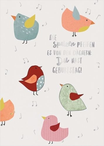 Musikkarte "Die Spatzen pfeifen es von den Dächern, du hast Geburtstag"