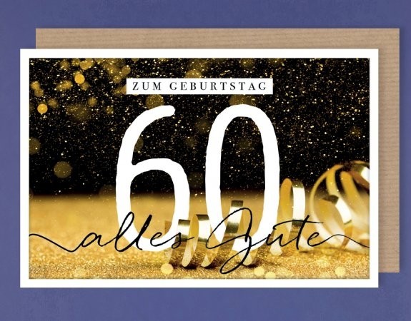 Geburtstagskarte "60 - Zum Geburtstag alles Gute"