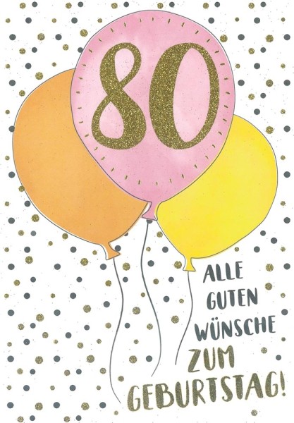 Geburtstagskarte "Alle guten Wünsche zum 80. Geburtstag"