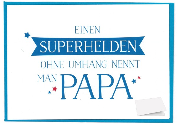 Grußkarte "Einen Superhelden ohne Umhang nennt man Papa!"