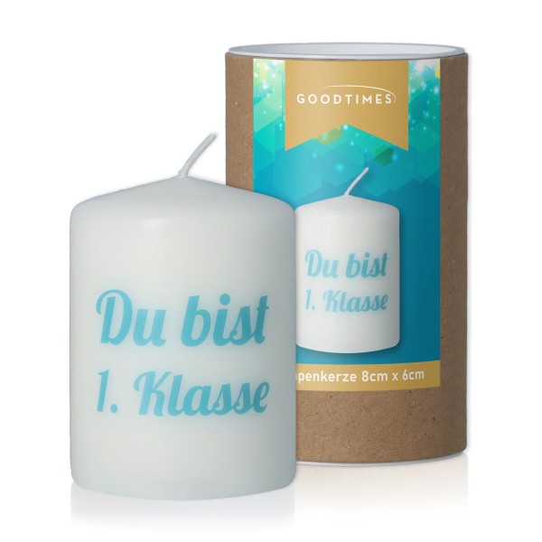 Stumpenkerze "Du bist 1. Klasse" Weiß