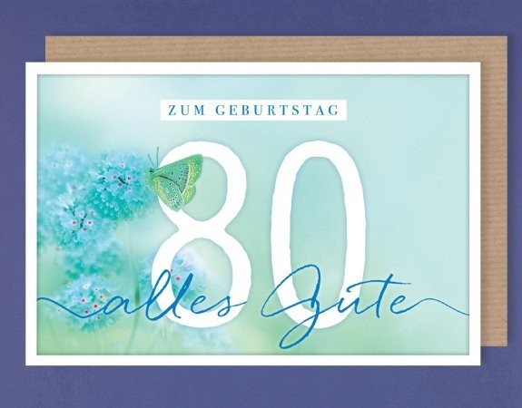 Geburtstagskarte "80 - Zum Geburtstag alles Gute"