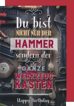 Geburtstagskarte "Du bist nicht nur der Hammer... - Happy Birthday"